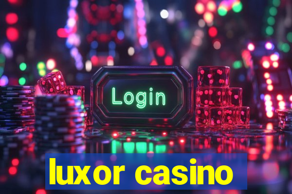 luxor casino