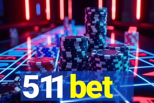 511 bet