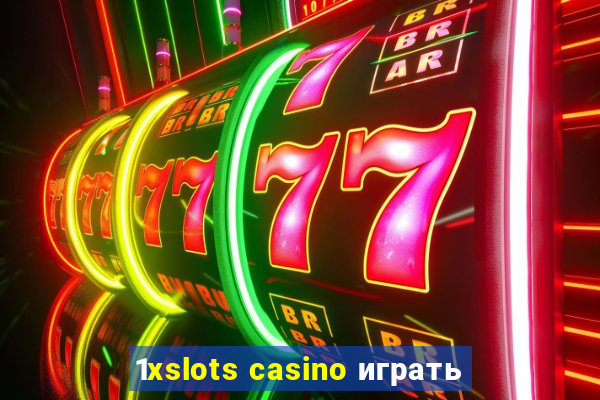 1xslots casino играть