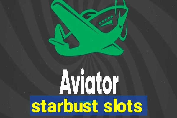 starbust slots