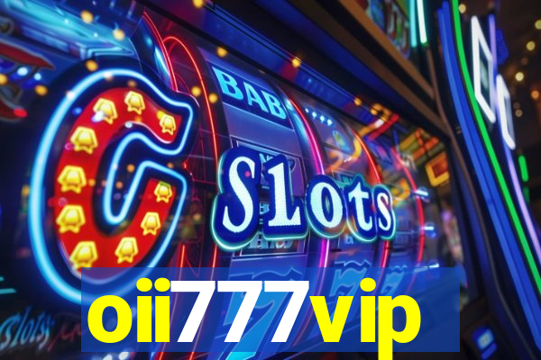 oii777vip