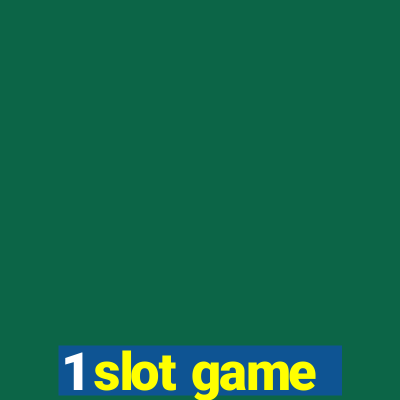 1 slot game