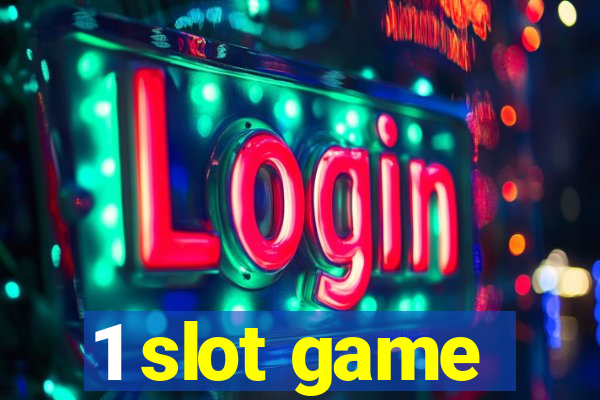 1 slot game