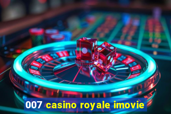 007 casino royale imovie