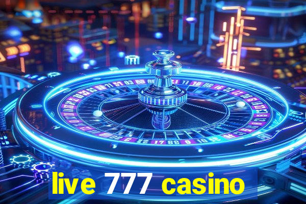 live 777 casino