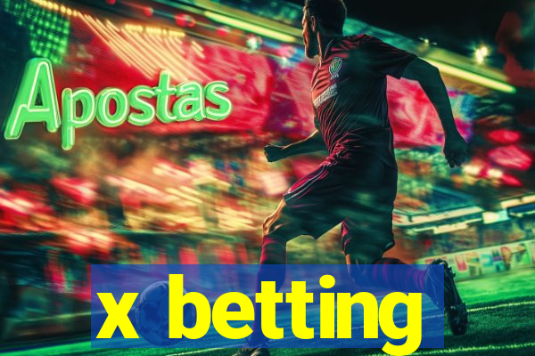 x betting