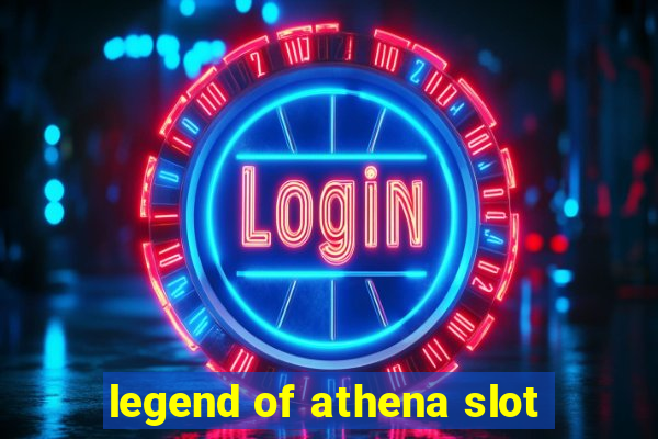 legend of athena slot