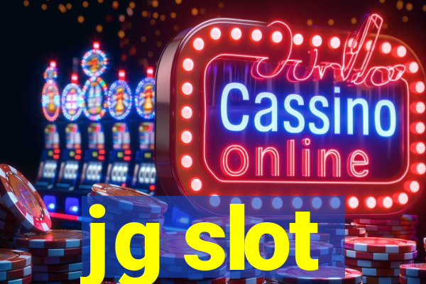 jg slot