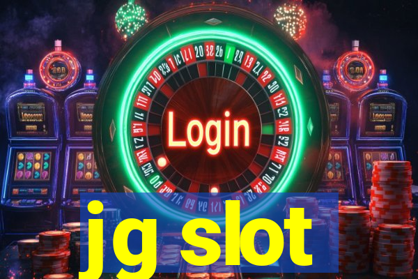 jg slot