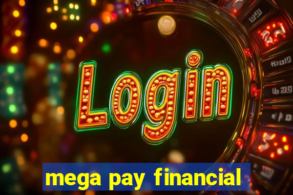 mega pay financial