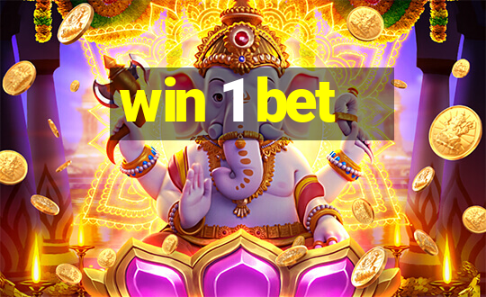 win 1 bet