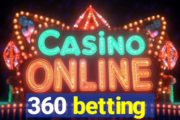 360 betting