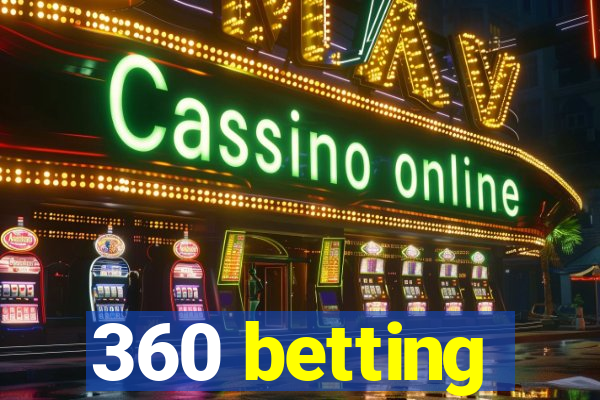 360 betting