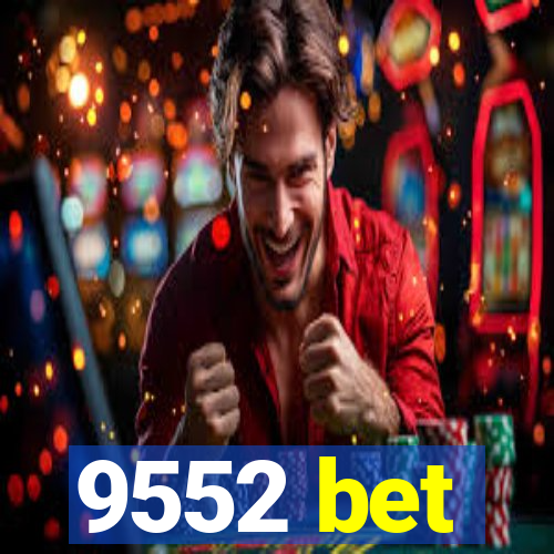 9552 bet