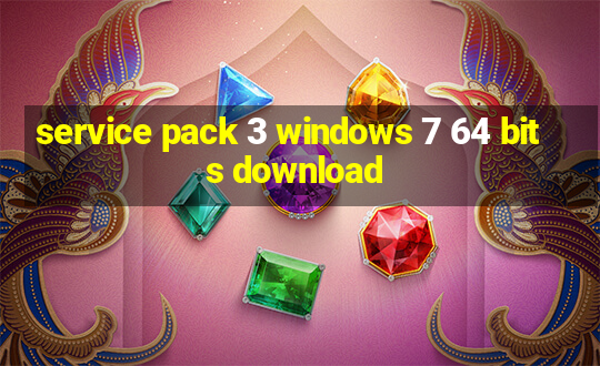 service pack 3 windows 7 64 bits download