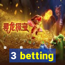 3 betting