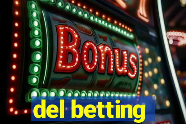 del betting