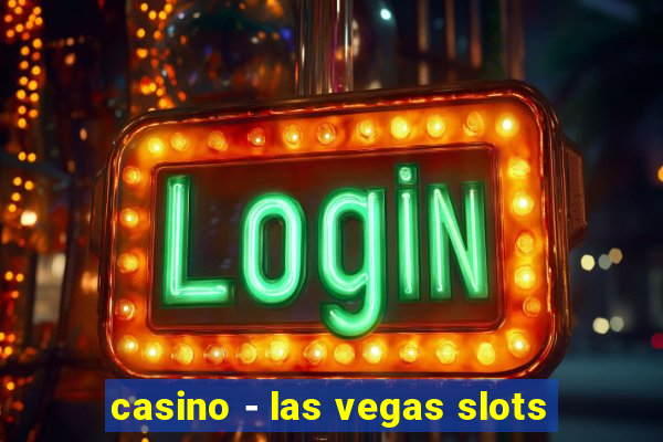 casino - las vegas slots