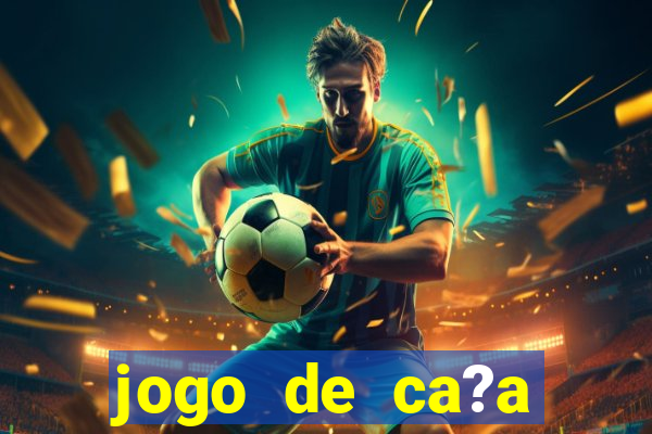 jogo de ca?a níquel que ganha dinheiro