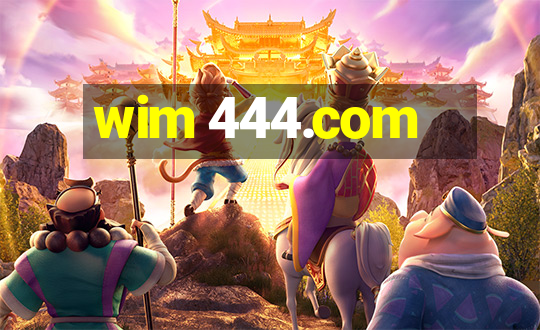 wim 444.com