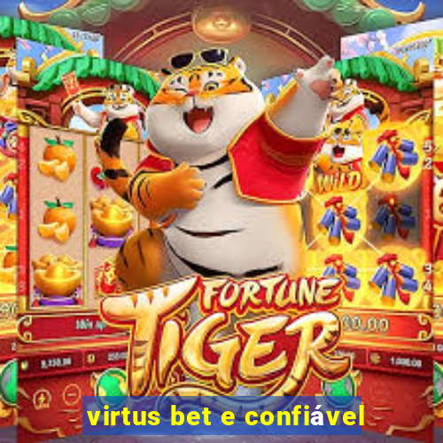 virtus bet e confiável