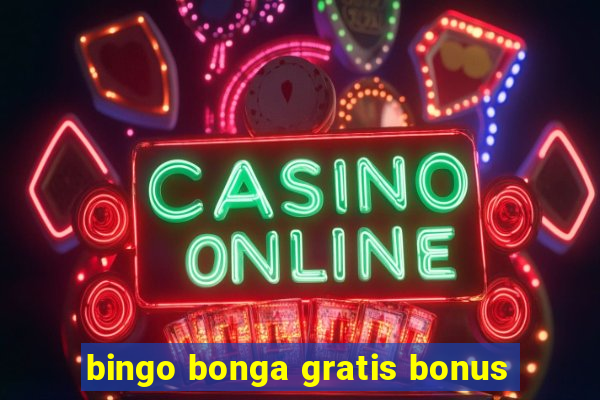 bingo bonga gratis bonus