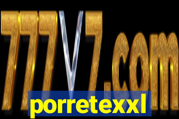 porretexxl