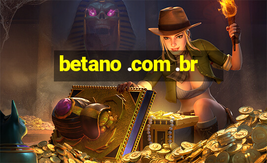 betano .com .br