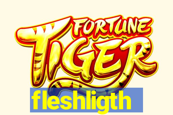 fleshligth