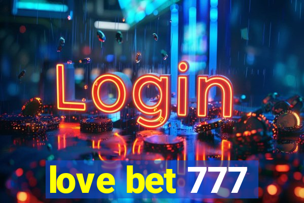 love bet 777