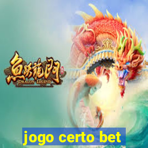 jogo certo bet