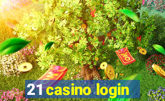 21 casino login