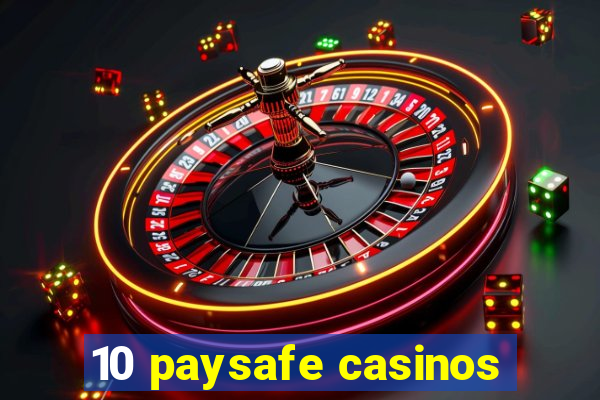 10 paysafe casinos