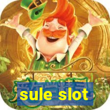 sule slot