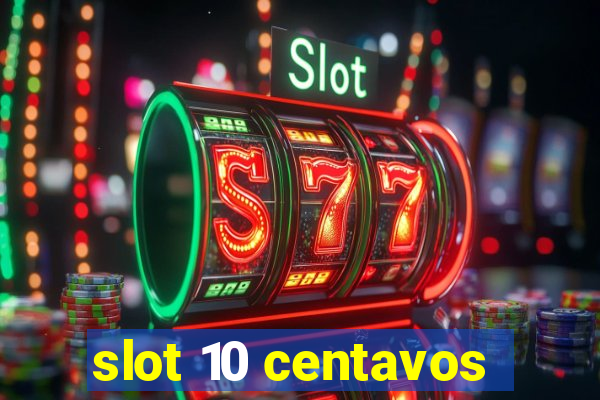 slot 10 centavos