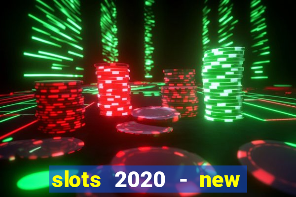 slots 2020 - new lucky slots