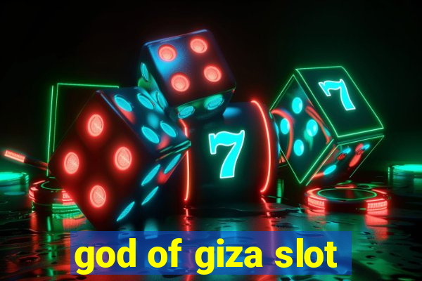 god of giza slot