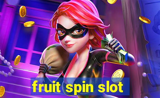 fruit spin slot