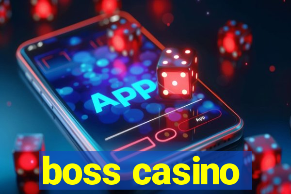 boss casino