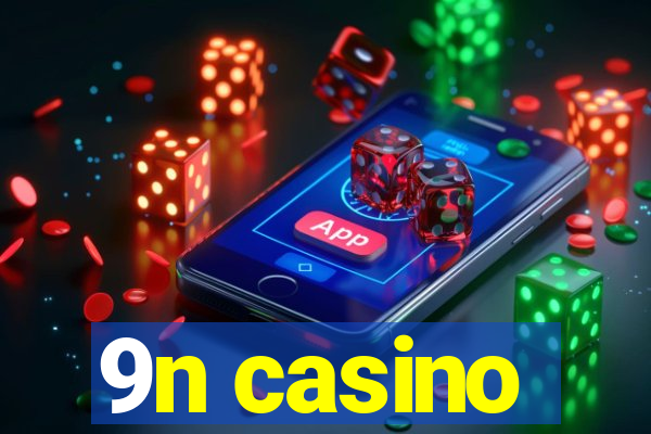 9n casino