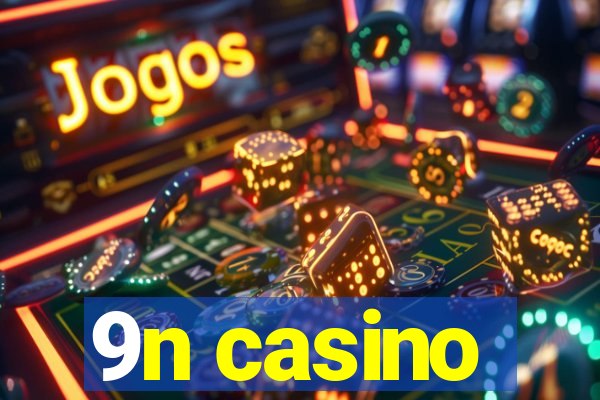 9n casino