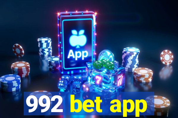 992 bet app