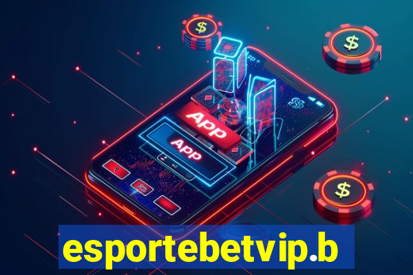 esportebetvip.bet