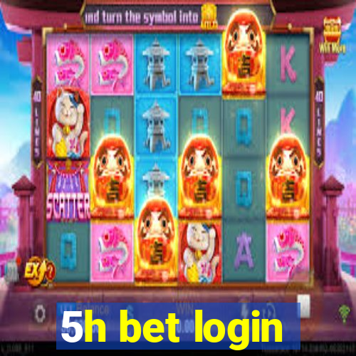 5h bet login