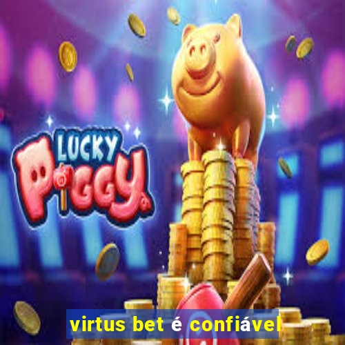 virtus bet é confiável