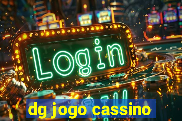 dg jogo cassino