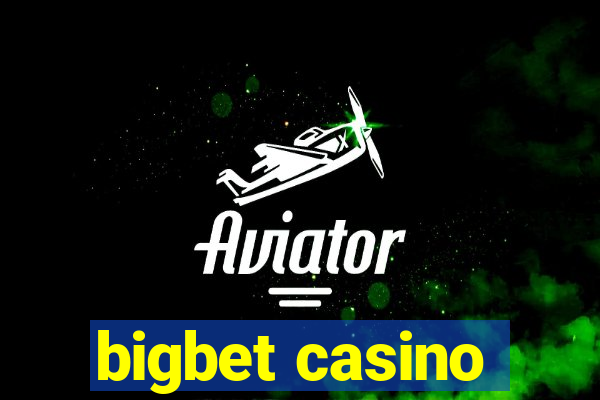 bigbet casino