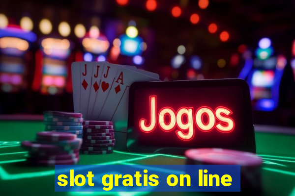 slot gratis on line