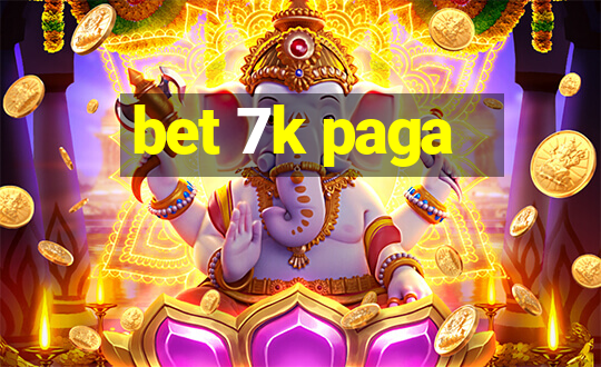 bet 7k paga