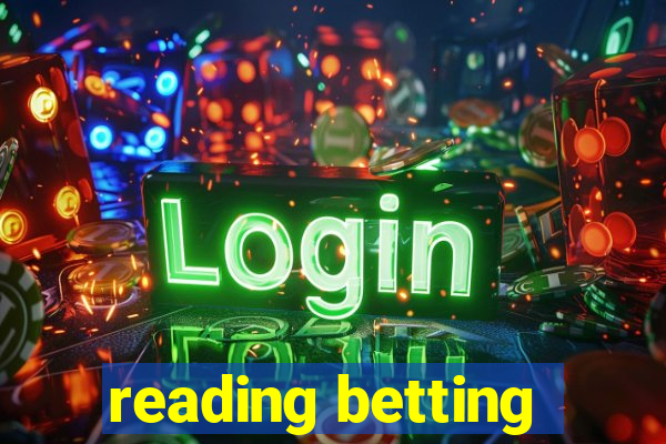 reading betting